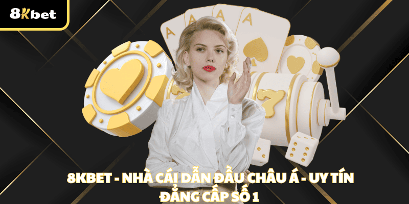 8kbet123 đăng nhập tiến lên miền nam hàng đầu